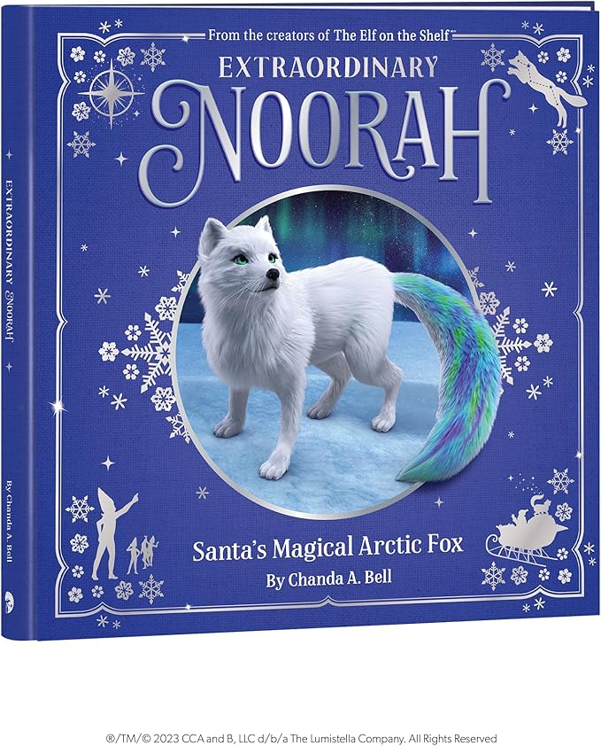 Extraordinary Noorah Santa’s Magical Arctic Fox By Chanda A. Bell