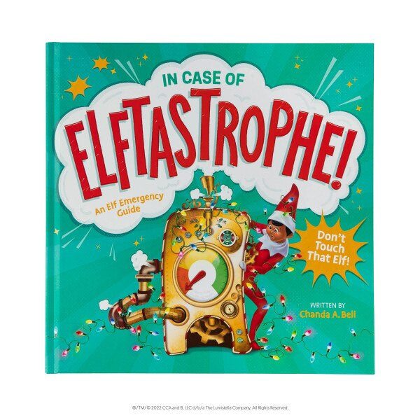In Case Of Elftastrophe! By Chanda A. Bell