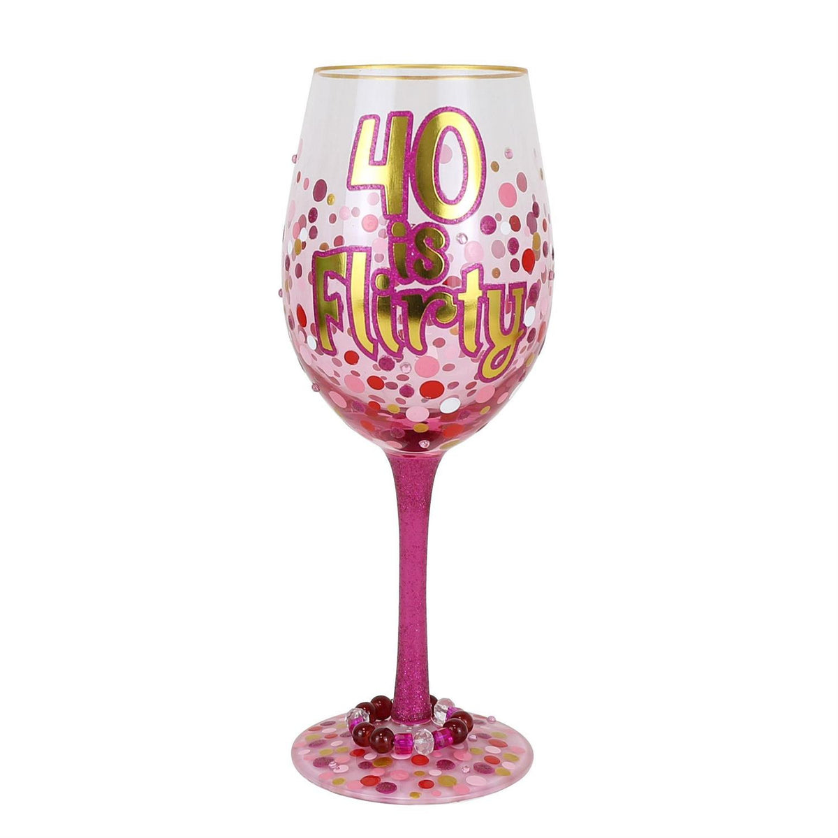 Lolita “40 Is Flirty” Wine Glass