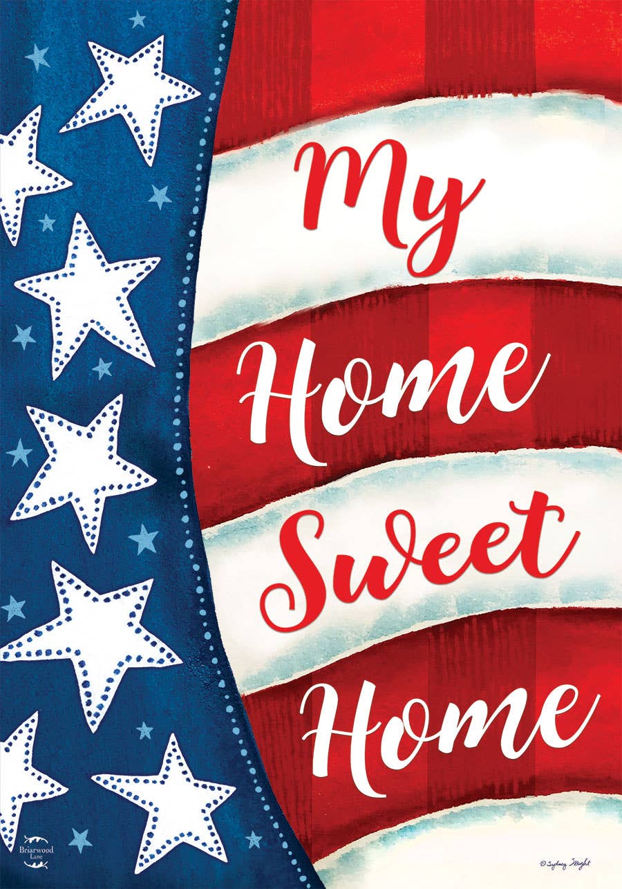 Briarwood Lane - My Home Sweet Home  Double Sided Garden Flag 18" x 12.5"