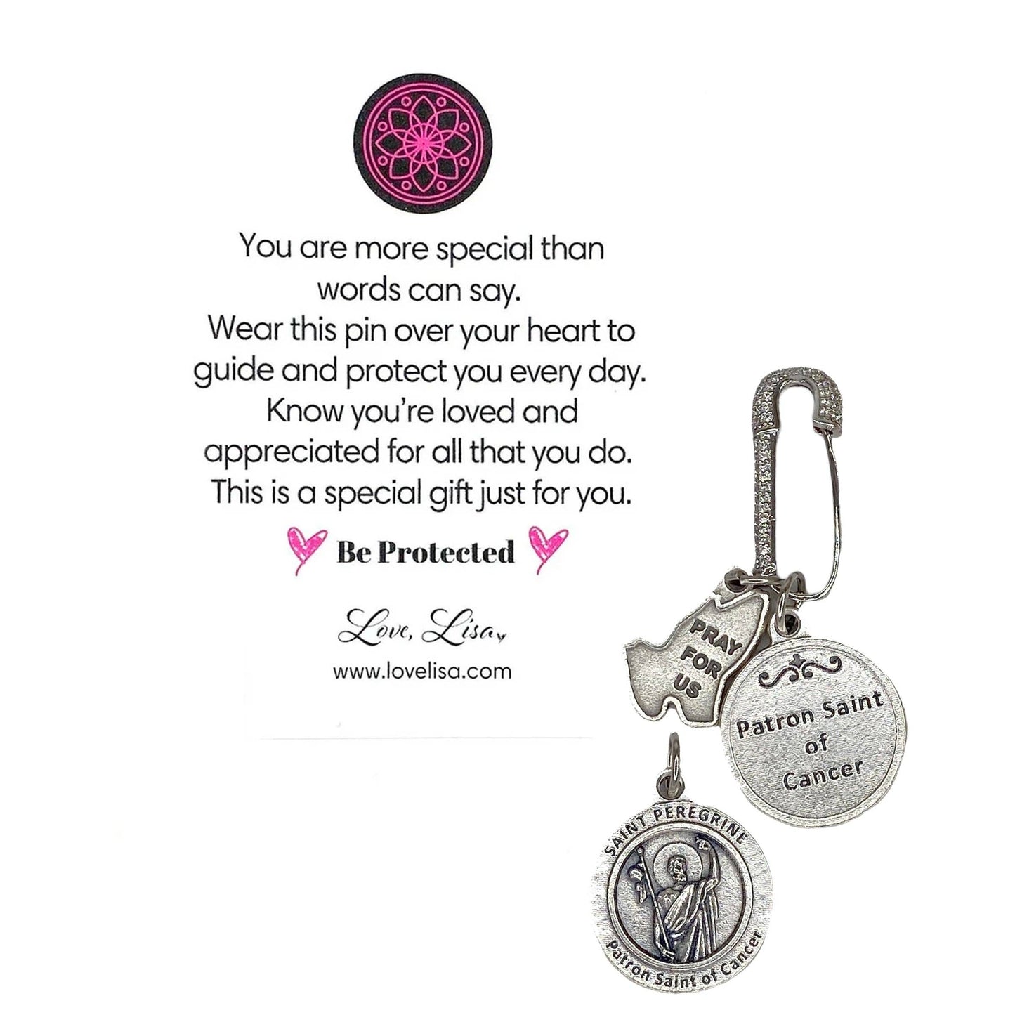 Love, Lisa - St. Peregrine Cancer Special Safety Pin